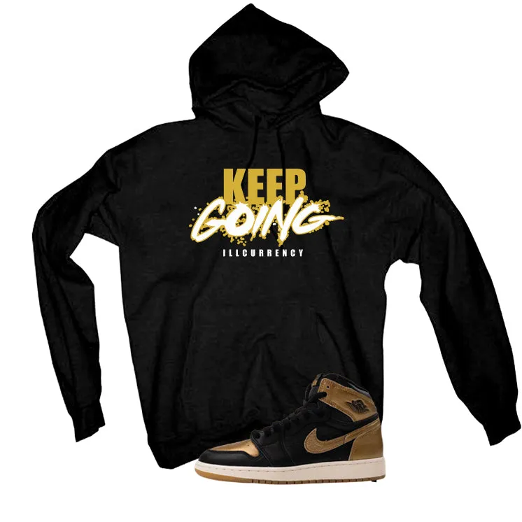 Air Jordan 1 High OG Metallic Gold Black T-Shirt (keep Going)| illcurrency