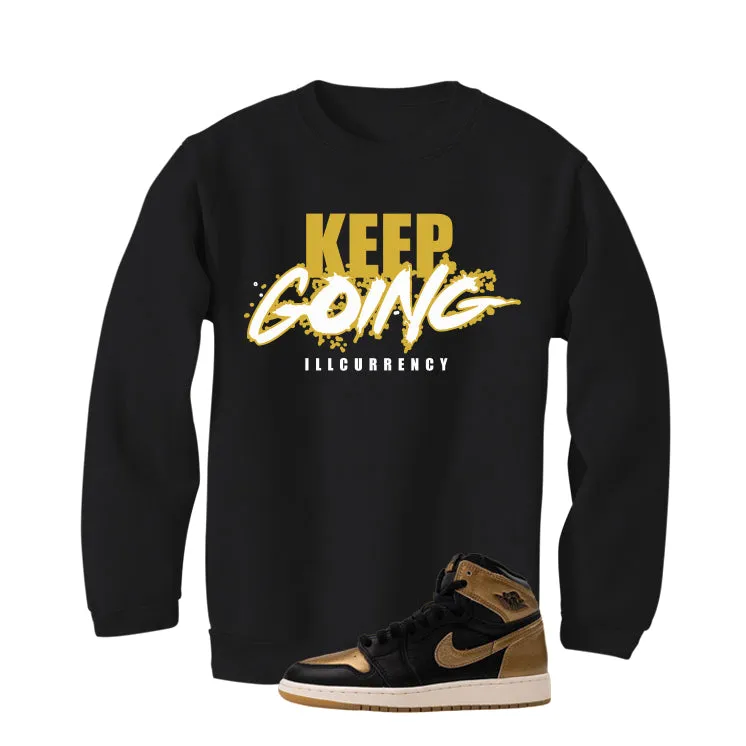 Air Jordan 1 High OG Metallic Gold Black T-Shirt (keep Going)| illcurrency